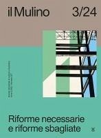 Riforme necessarie e riforme sbagliate