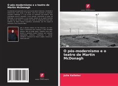 O pós-modernismo e o teatro de Martin McDonagh - Kelleher, Julie
