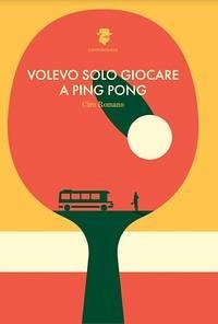 Cover Volevo solo giocare a ping pong