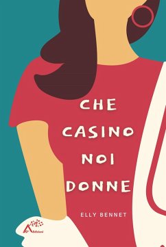 Che casino noi donne - Bennet, Elly