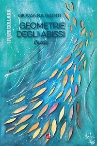 Geometrie degli abissi - Giunti, Giovanna
