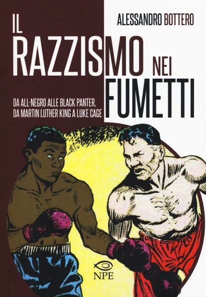 Il razzismo nei fumetti da All-Negro alla Black Panter, da Martin Luther King a Slam Dunk