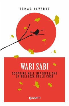 Cover Wabi Sabi. Scoprire nell'imperfezione la bellezza delle cose