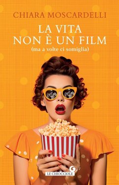Cover La vita non è un film (ma a volte ci somiglia)