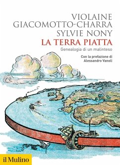 La terra piatta. Geneaologia di un malinteso Cover La terra piatta. Geneaologia di un malinteso