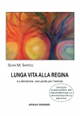 Lunga vita alla regina. La demenza, una porta per l'amore Lunga vita alla regina. La demenza, una porta per l'amore