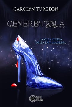 Cover Cenerentola: la vera storia della Fata Madrina