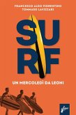 Surf. Un mercoledì da leoni Surf. Un mercoledì da leoni