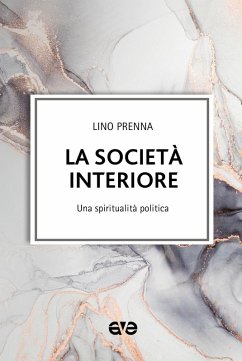 Cover La società interiore. Una spiritualità politica
