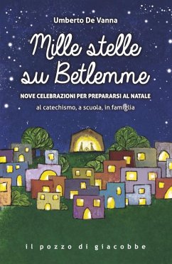Cover Mille stelle su Betlemme. Nove celebrazioni per prepararsi al Natale al catechismo, a scuola, in famiglia