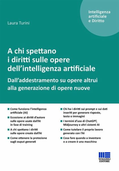 A chi spettano i diritti sulle opere dell'intelligenza artificiale. Dall'addestramento su opere altrui alla generazione di opere nuove A chi spettano i diritti sulle opere dell'intelligenza artificiale. Dall'addestramento su opere altrui alla generazione di opere nuove
