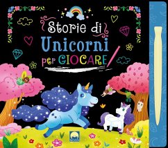 Storie di unicorni per giocare scratch - Sorrentino, Danila Storie di unicorni per giocare scratch - Sorrentino, Danila