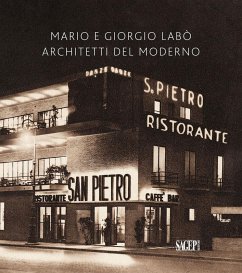 Mario e Giorgio Labò. Architetti del moderno Mario e Giorgio Labò. Architetti del moderno