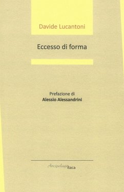 Eccesso di forma - Lucantoni, Davide