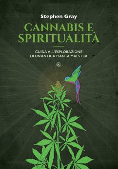 Cover Cannabis e spiritualità. Guida all'esplorazione di un'antica pianta maestra