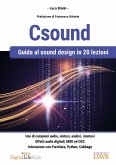 Csound. Guida al sound design in 20 lezioni Csound. Guida al sound design in 20 lezioni
