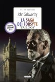 La saga dei Forsyte. Trilogy La saga dei Forsyte. Trilogy