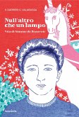 Null'altro che un lampo. Vita di Simone de Beauvoir Null'altro che un lampo. Vita di Simone de Beauvoir