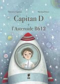 Capitan D e l'asteroide B612 Capitan D e l'asteroide B612
