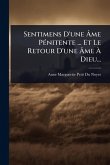 Sentimens D'une Ã‚me PÃ(c)nitente ... Et Le Retour D'une Ã‚me Ã€ Dieu...