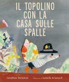 Il topolino con la casa sulle spalle Il topolino con la casa sulle spalle