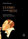 L' uomo è ciò che beve. Una storia del bere, dagli alcolici ai caffeinati