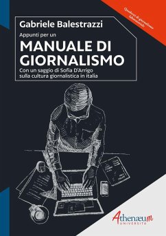 Appunti per un manuale di giornalismo - Balestrazzi, Gabriele