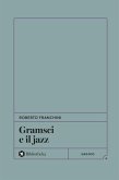 Gramsci e il jazz Gramsci e il jazz