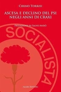 Ascesa e declino del PSI negli anni di Craxi Cover Ascesa e declino del PSI negli anni di Craxi