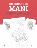Disegnare le mani Disegnare le mani