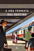 A una fermata dal destino A una fermata dal destino