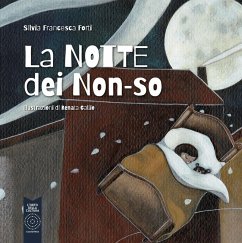 La notte dei non-so - Forti, Silvia Francesca