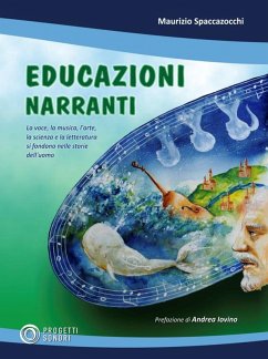 Cover Educazioni narranti. La voce, la musica, l'arte, la scienza e la letteratura si fondono nelle storie dell'uomo