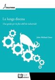 La lunga discesa. Una guida per la fine dell'età industriale La lunga discesa. Una guida per la fine dell'età industriale