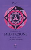 Introduzione alla meditazione Introduzione alla meditazione