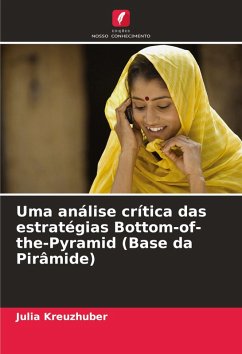Cover Uma análise crítica das estratégias Bottom-of-the-Pyramid (Base da Pirâmide)