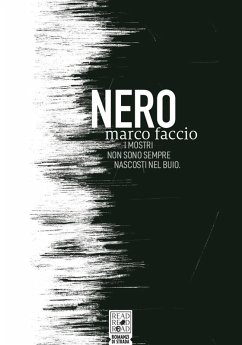 Nero. I mostri non sono sempre nascosti nel buio - Faccio, Marco