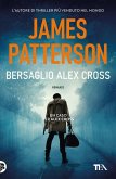 Bersaglio Alex Cross Bersaglio Alex Cross