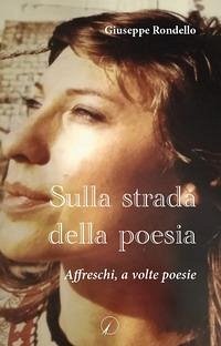 Cover Sulla strada della poesia. Affreschi, a volte poesie