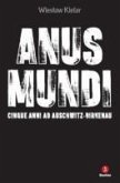 Anus mundi. Cinque anni ad Auschwitz-Birkenau Anus mundi. Cinque anni ad Auschwitz-Birkenau