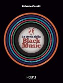 La storia della Black Music La storia della Black Music