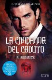 La condanna del caduto. Rubino rosso La condanna del caduto. Rubino rosso