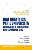 Una didattica per l'università. Educazione e innovazione nell'esperienza LIUC Una didattica per l'università. Educazione e innovazione nell'esperienza LIUC