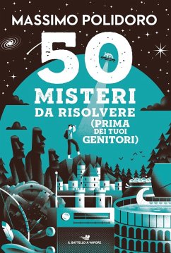 Cover 50 misteri da risolvere (prima dei tuoi genitori)
