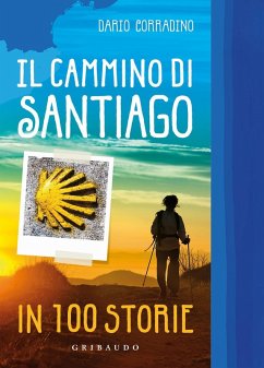 Il cammino di Santiago in 100 storie Cover Il cammino di Santiago in 100 storie