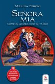 Señora mia. Come in amore, così in tango