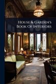 House & Garden's Book Of Interiors