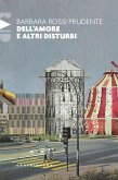 Dell'amore e altri disturbi Dell'amore e altri disturbi