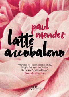 Latte arcobaleno - Mendez, Paul