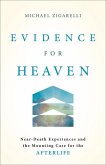 Evidence for Heaven Evidence for Heaven